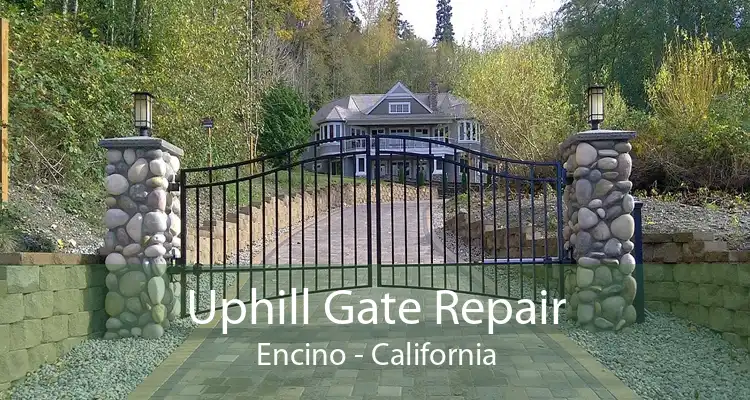 Uphill Gate Repair Encino - California